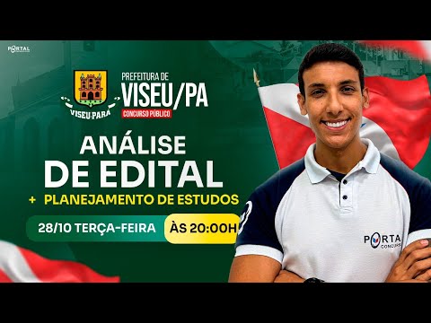 CONCURSO VISEU/PA: ANÁLISE DE EDITAL + PLANEJAMENTO DE ESTUDOS