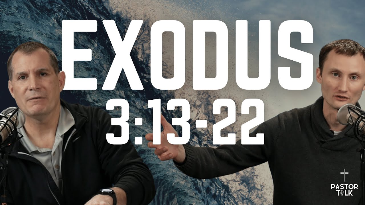 What is God's Name? | Exodus 3:13-22 | Pastor Talk