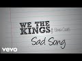 We The Kings - Sad Song (Official Lyric Video) ft. Elena Coats