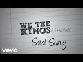 We The Kings - Sad Song (Lyric Video) ft. Elena Coats