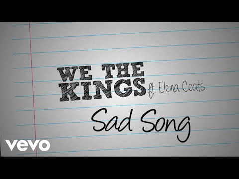 We The Kings - Sad Song (Official Lyric Video) ft. Elena Coats