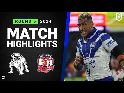 NRL Highlights | NRL 2024 | Bulldogs v Roosters | Match Highlights