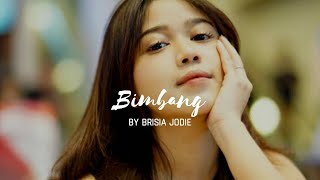 Melly Goeslaw - Bimbang Cover by Brisia Jodie | Music Video Lyrics