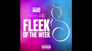 Chinese Kitty - #FleekOfTheWeek [Prod. by 2LYFTD]