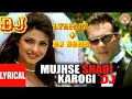 Mujhse Shadi Karogi Lyrical Dj Song Mujhse Shaadi Karogi Lyrics Mujhse Shaadi Karogi Dj Salman