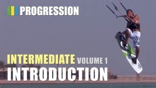 Learn Your First Kitesurfing Tricks - Progression Kiteboarding Intermediate Volume 1