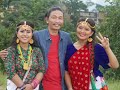 Shooting Scenes Nepal Pyaro Chha a& Sirma layau Sirbandi Deepa Tamang / Mahendra Rai