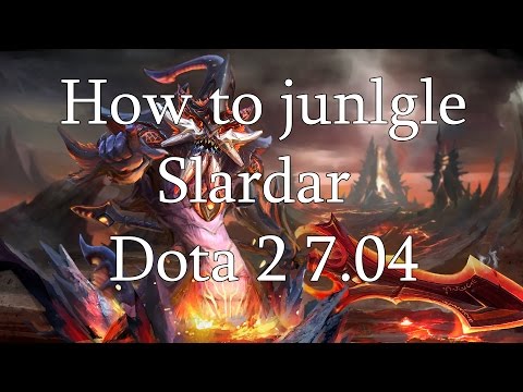 How to jungle Slardar 7.04 (radiant) | Dota 2