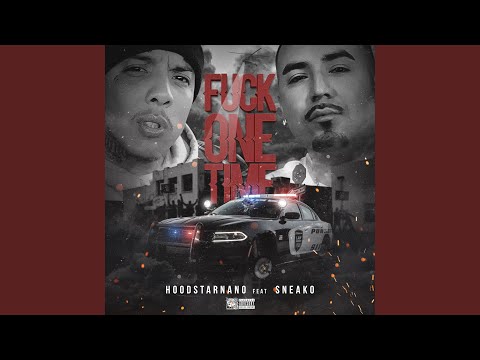 Fuck One Time (feat. Sneako)