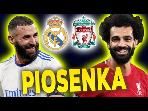 ♪ PIOSENKA ⚽ LIVERPOOL vs REAL MADRYT 🔥FINAŁ LIGI MISTRZÓW