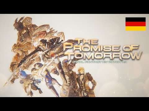 „The Promise of Tomorrow“-Trailer für FFXIV (Patch 7.3)