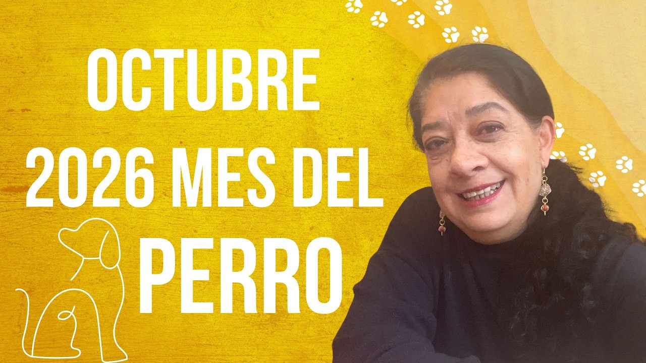 ¡OCTUBRE 2026 MES DEL PERRO! Tips de Feng Shui para un mes lleno de armonía | Mónica Koppel