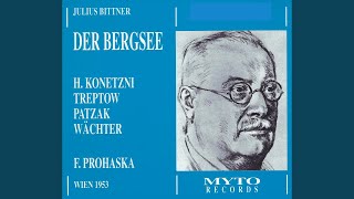 Der Bergsee, Act II: Frei! Wie machen wir es aus!