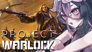 【Project Warlock】am i the baddie?【vtuber】