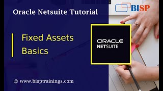 NetSuite Fixed Assets Basics | Oracle NetSuite | NetSuite Fixed Asset Modul