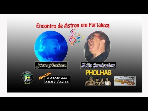 HELIO SANTISTEBAN Pholhas e DAVE MACLEAN - Casa Nossa Show inFoko