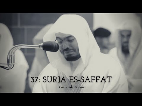 37: SURJA ES-SAFFAT | Yasir ed-Deusari