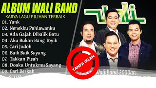 Download lagu WALI BAND FULL ALBUM 2000AN PILIHAN TERBAIK (LIRIK) KOLEKSI LAGU WALI BAND PALING ENAK DIDENGAR 2025 mp3 Download lagu WALI BAND FULL ALBUM 2000AN PILIHAN TERBAIK (LIRIK) KOLEKSI LAGU WALI BAND PALING ENAK DIDENGAR 2025 mp3