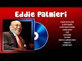 Eddie Palmieri Greatest Hits Eddie Palmieri Álbum Completo 2024 Eddie Palmieri