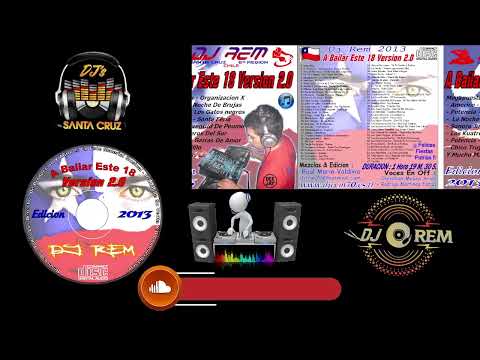 Dj Rem - A Bailar Este 18 2.0 Edicion 2013 ( Mix - Cumbias - Cuecas - Tropical Ranchero - Exitos )