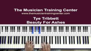 How to Play &quot;Beauty For Ashes&quot; by Tye Tribbett