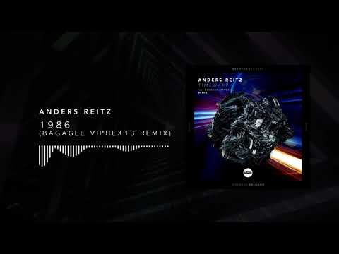 Anders Reitz - 1986 (Bagagee Viphex13 Remix)