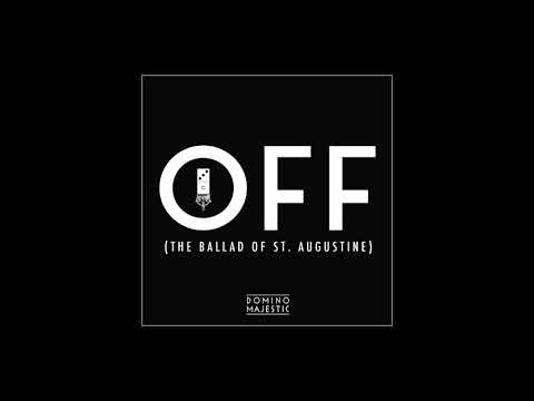 Domino Majestic - Off (The Ballad Of St Augustine)