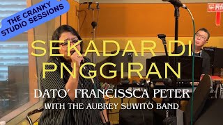 Download lagu Sekadar Di Pinggiran - Dato' Francissca Peter | Live Studio Rehearsal with the Aubrey Suwito Band mp3