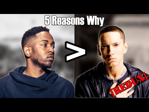 5 Reasons Why: Kendrick Lamar Is Better Than EMINEM [REDUX]
