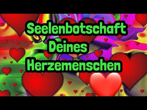 Seelenbotschaft deines Herzmenschen ❤️💫💐 wie geht es deinem Seelenpartner Liebesorakel