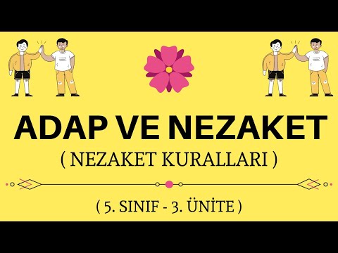 Adap ve Nezaket | Nezaket Kuralları | 5.  Sınıf - 3.  Ünite