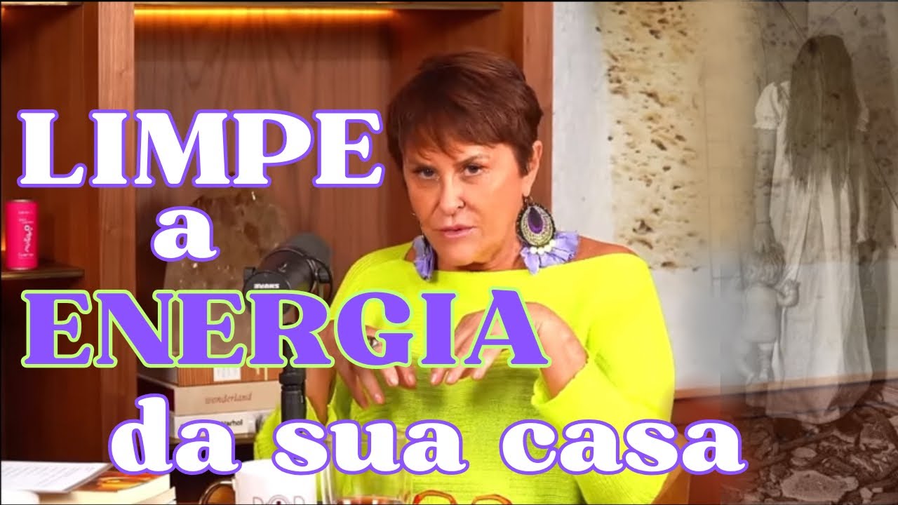 COMO LIMPAR A ENERGIA DA SUA CASA por Márcia Sensitiva - TIRAR OBSESSORES DA SUA CASA