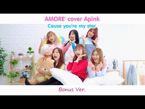 Apink (에이핑크) - Cause you're my star (별의 별) Bonus Ver. by AMORE' (Thailand)
