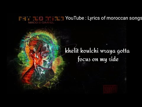 MADD x Qaayel - PAY NO MIND ( LYRICS-الكلمات )