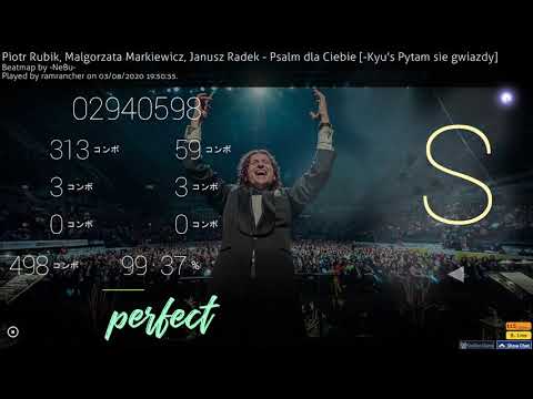 osu! Piotr Rubik, Małgorzata Markiewicz, Janusz Radek Psalm dla Ciebie  Kyu's Pytam się gwiazdy