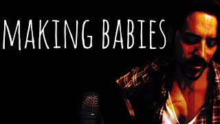 Making Babies Music Video