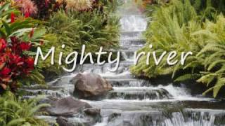 Mighty River Music Video