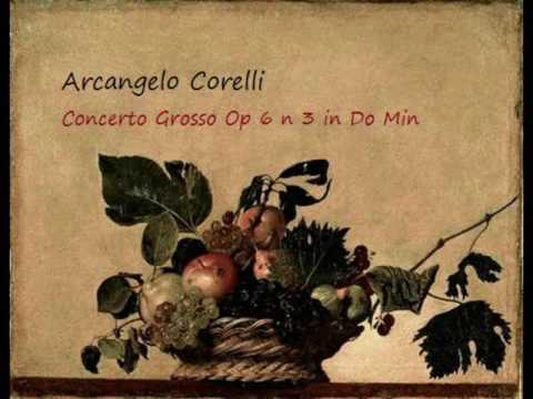 Arcangelo Corelli   Concerto Grosso Op 6 n 3 in Do Min