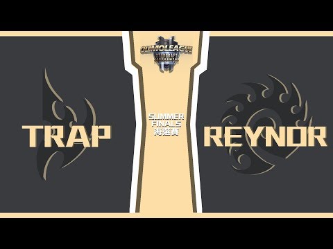 Reynor vs. Trap - ZvP - OlimoLeague 夏季總決賽 Day1 海選賽 - Ro.8