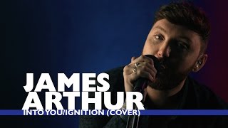 James Arthur - 'IntoYou / Ignition' (Capital Live Session)