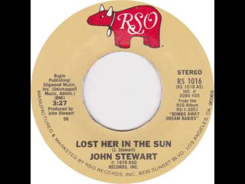 John Stewart - "Lost Her In The Sun" (1979)