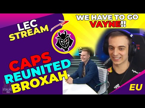 G2 Caps and Broxah REUNITED on LEC Broadcast [WHOLESOME]