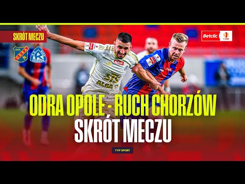 SUMMARY: ODRA OPOLE - RUCH CHORZÓW. FIVER FIGHT TO THE FINISH! BETCLIC 1 LIGA
