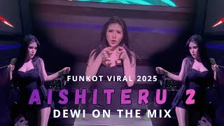 Download lagu FUNKOT - AISHITERU 2 ( ZIVILIA ) FUNKOT VIRAL TIKTOK 2025 | BY DJ DEWI ON THE MIX AT GLAMOUR TUBAN mp3