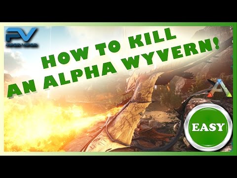 ARK E17 | SCORCHED EARTH | HOW TO KILL AN ALPHA WYVERN! THE EASY WAY! EASY XP!!!!