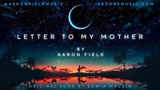 "Letter To My Mother" (Edwin McCain) cover performed by Aaron Field