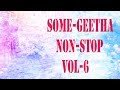 NON-STOP kannada melody hit songs VOL 6 UDAYA MUSIC | SOMEGEETHA MASHUP