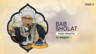 Download lagu Bab Sholat (part 1) | Fiqih Praktis | Halaqah Fajar | Buya Yahya | 12 Ramadhan 1441 H mp3