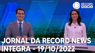 Jornal da Record News - 19/10/2022