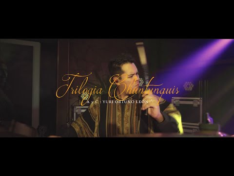 Trilogía De Chuntunquis (Tu Lo Mereces, La Separación, Ha Pasado El Mal Tiempo) - Yuri Ortuño